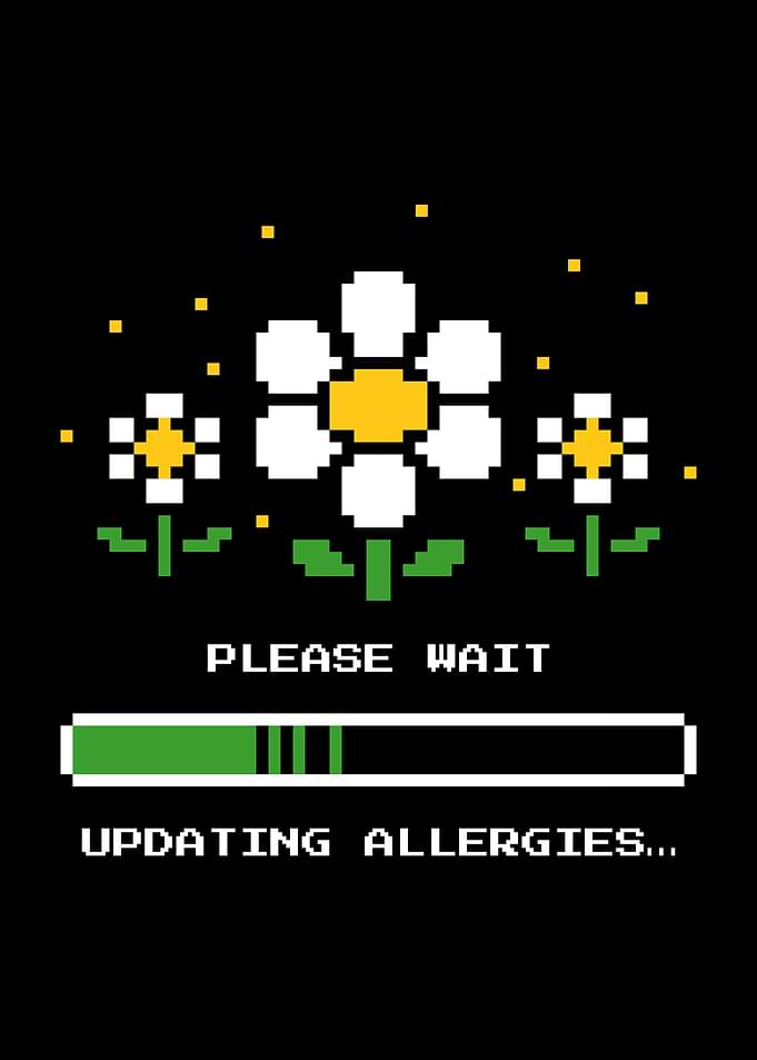 Updating Allergies Pixel Flower Humor