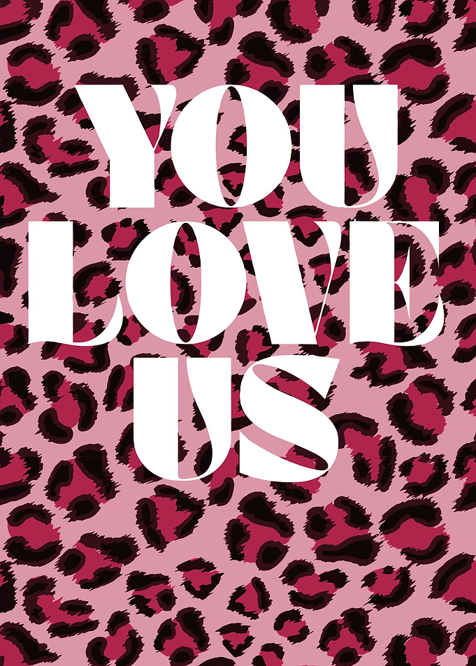 You Love Us Leopard Print Text