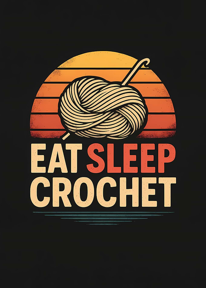 Eat Sleep Crochet Retro Sunset