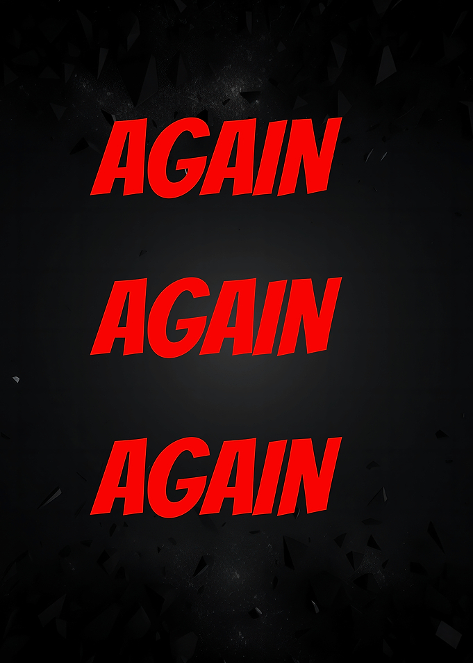 Red 'AGAIN' Text on Dark Background