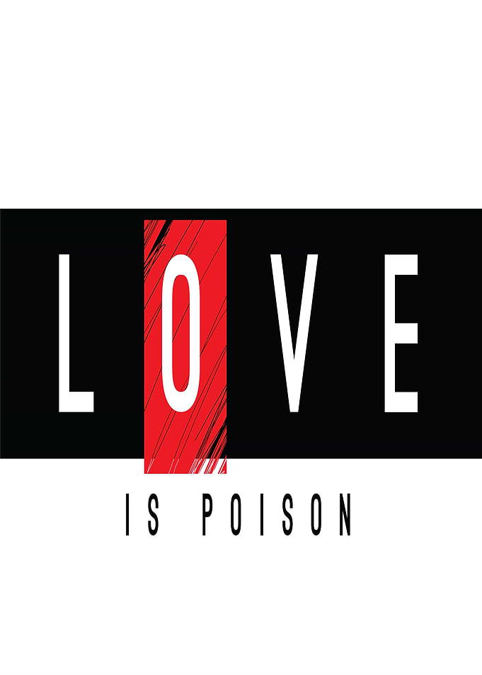 Love is Poison Text Art