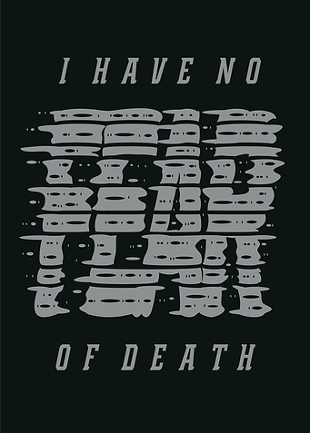 I Have No Fear of Death Text Art