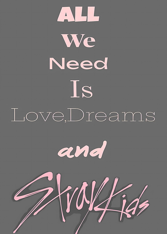 Stray Kids All We Need Is Love Dreams