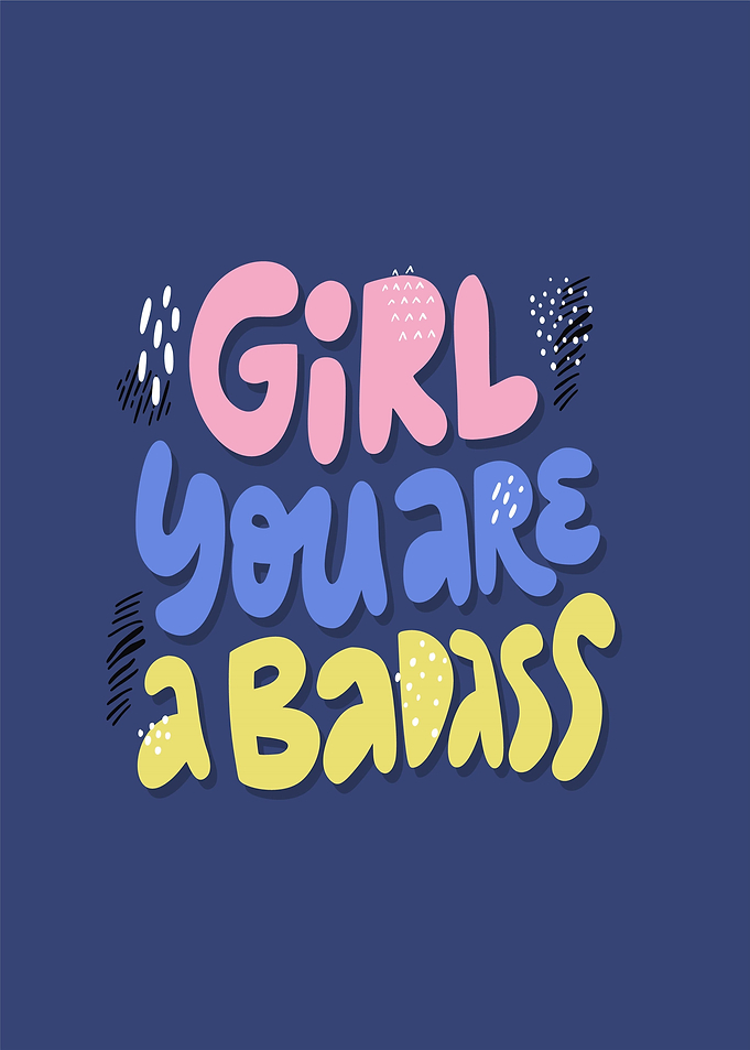 Girl You Are A Badass Text Art
