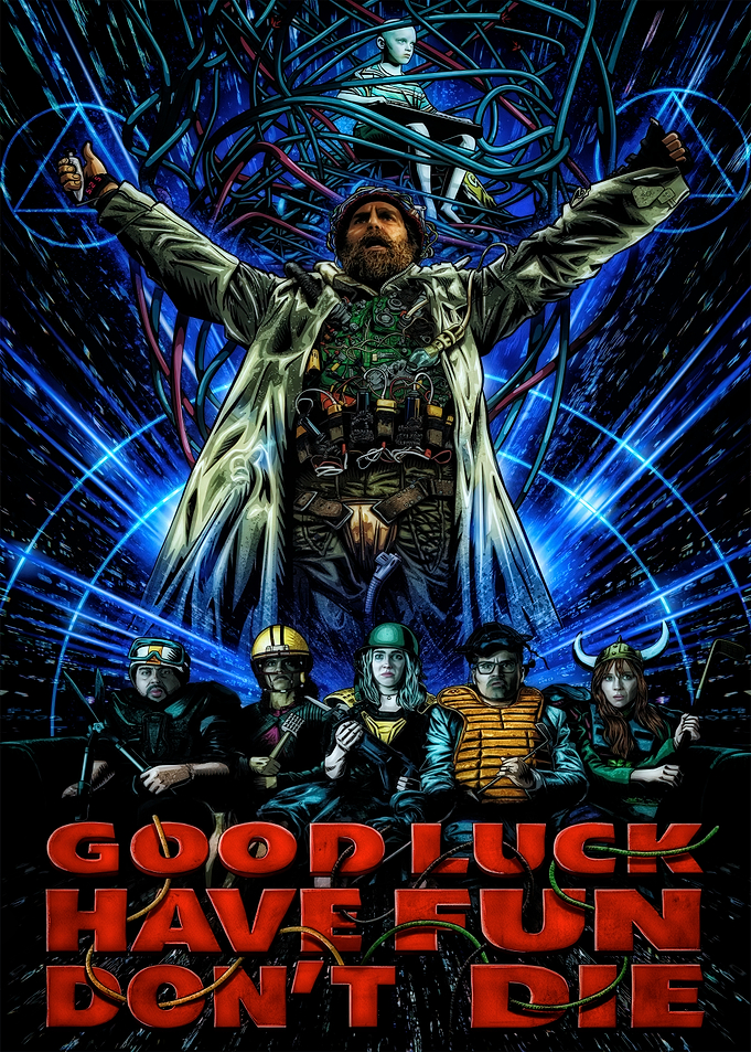 Good Luck Have Fun Don't Die Poster