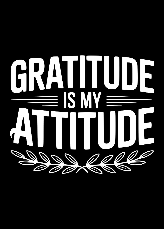 Gratitude is my attitude text art