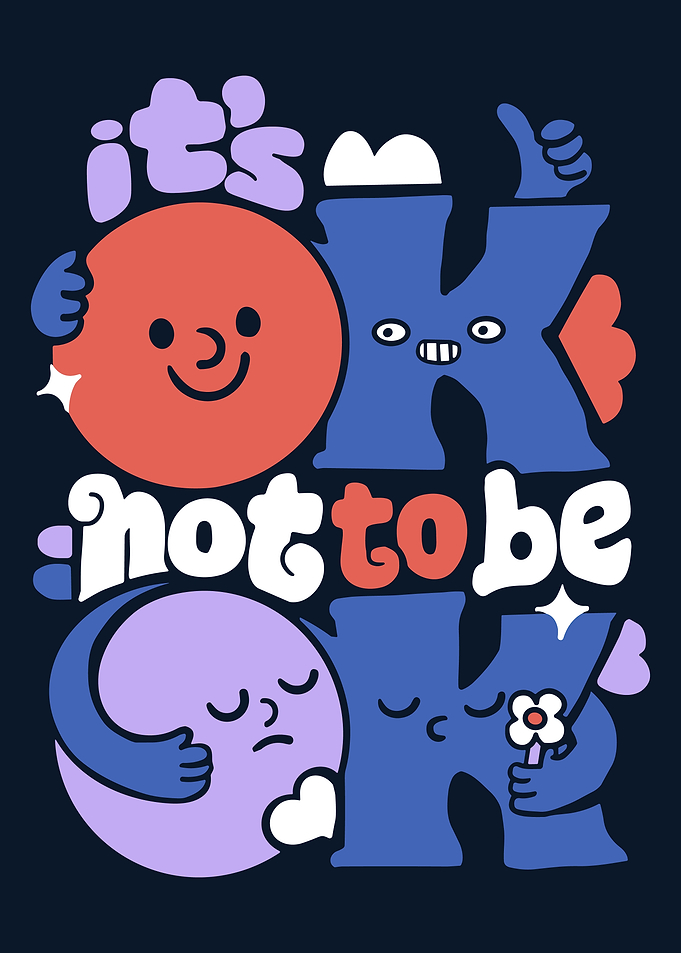 It's OK Not To Be OK Poster, Mental Health Support Wall Art, Cute Positive Message Print