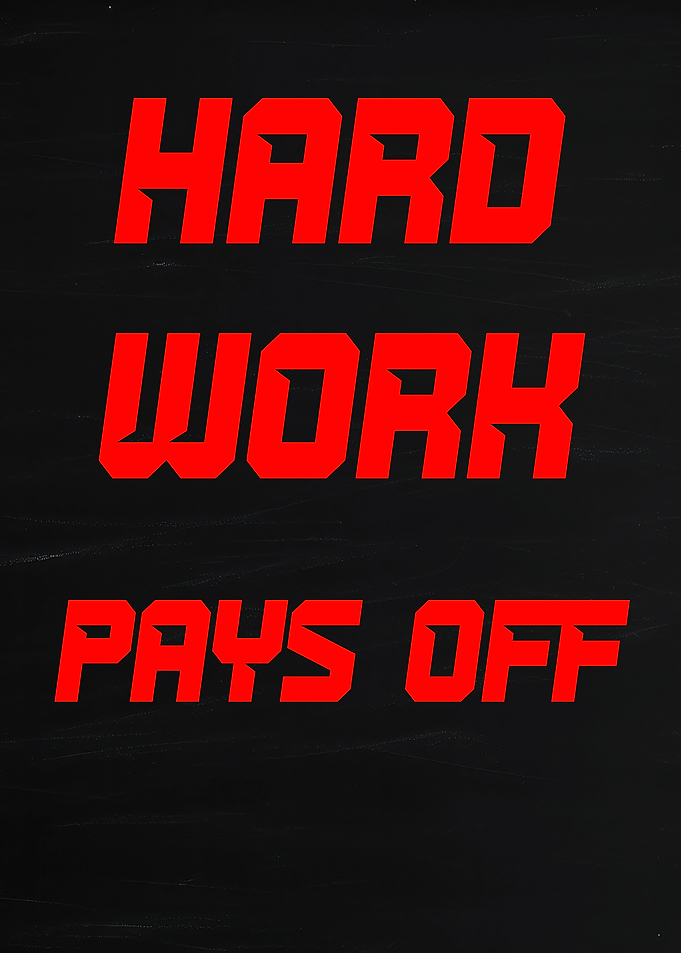 Hard Work Pays Off Text Art