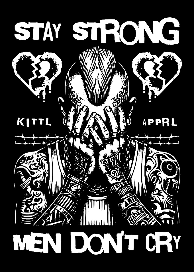 Stay Strong Men Don't Cry Punk Art