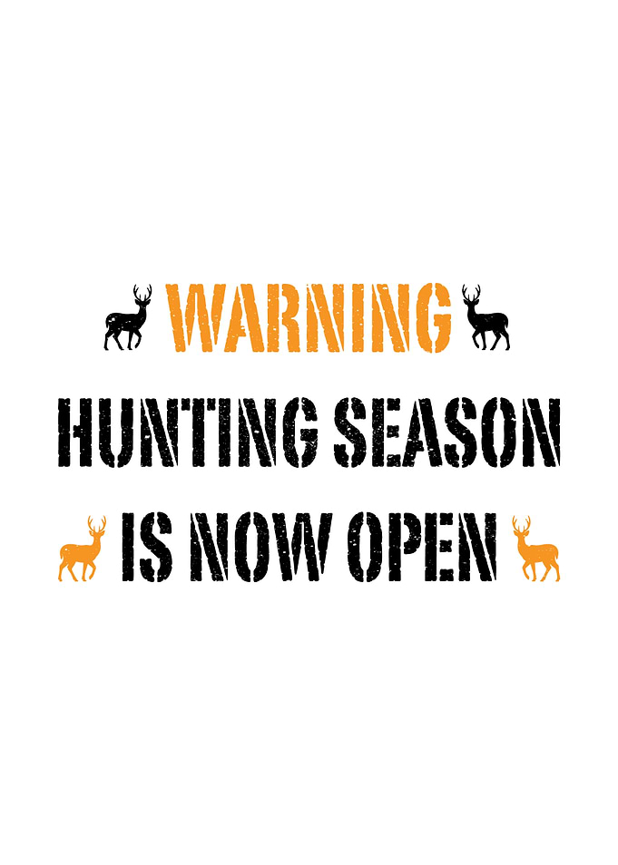 Hunting humor poster - 'Warning: Hunting Season Is Now Open' rustic cabin poster for hunters