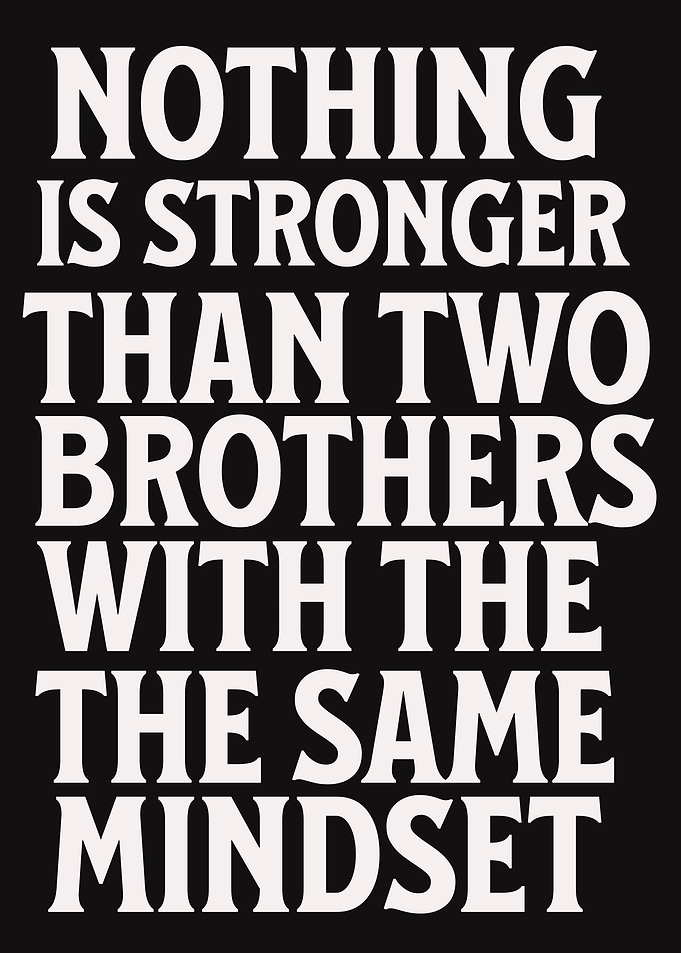 Brotherhood Mindset Quote