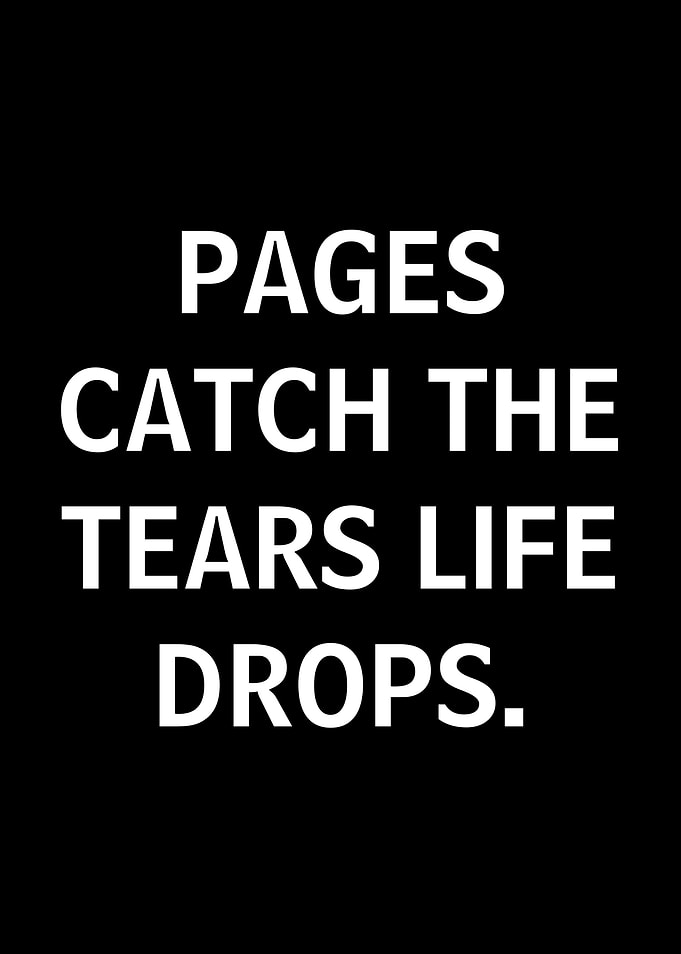 Pages Catch the Tears Life Drops