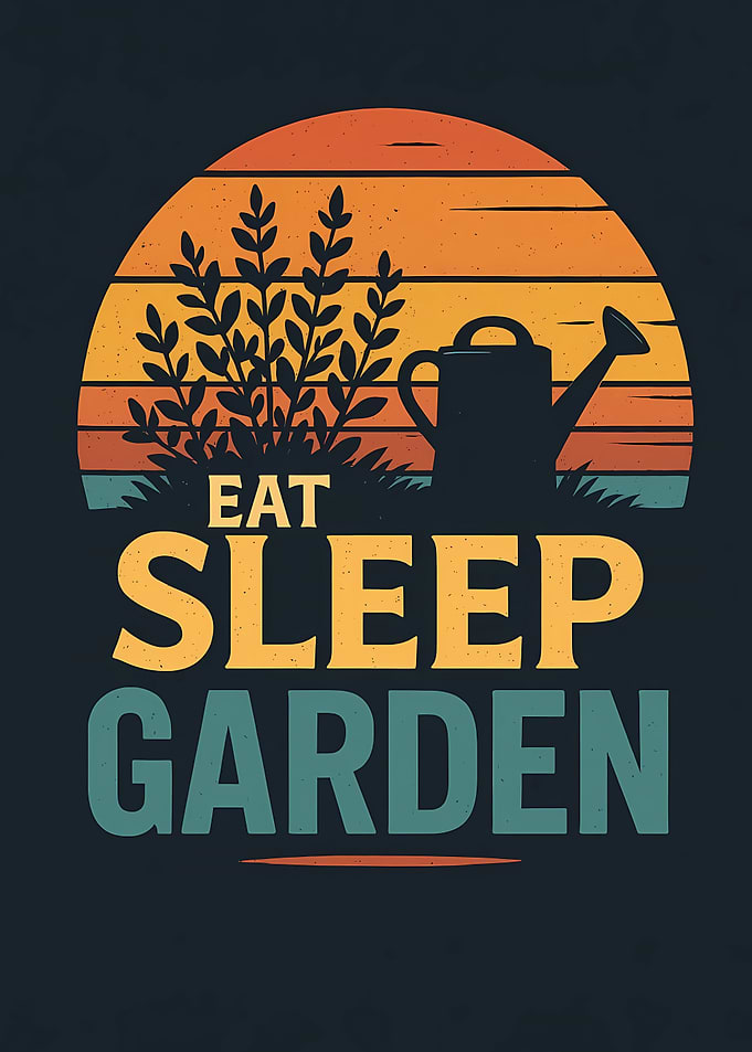 Eat Sleep Garden Retro Sunset