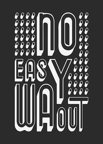 No Easy Way Out Text Art