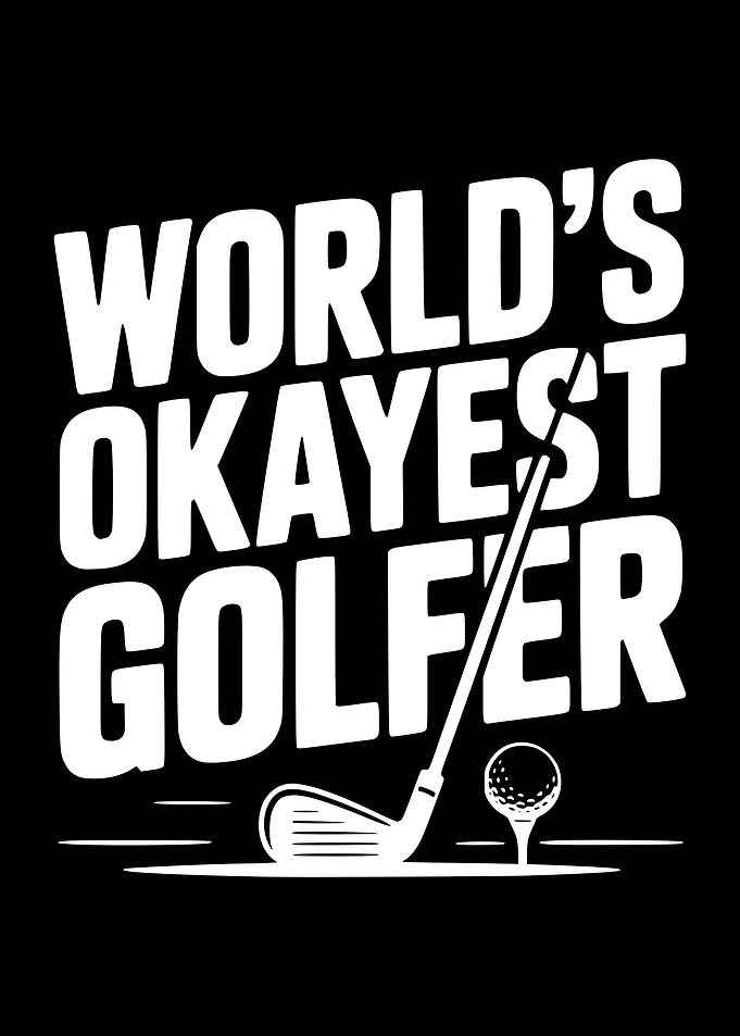 World's Okayest Golfer Text Art