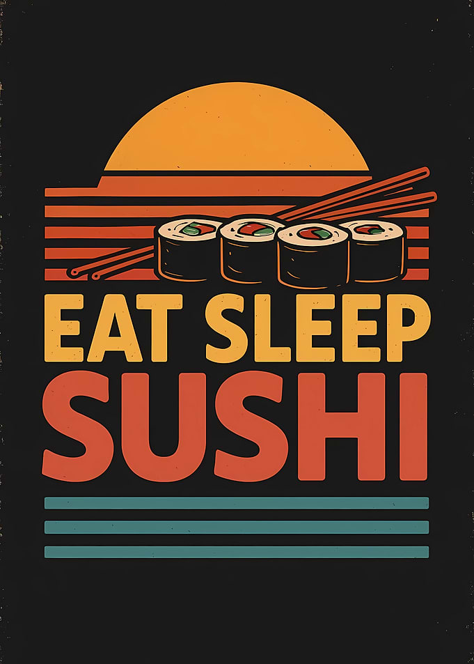 Eat Sleep Sushi Retro Design