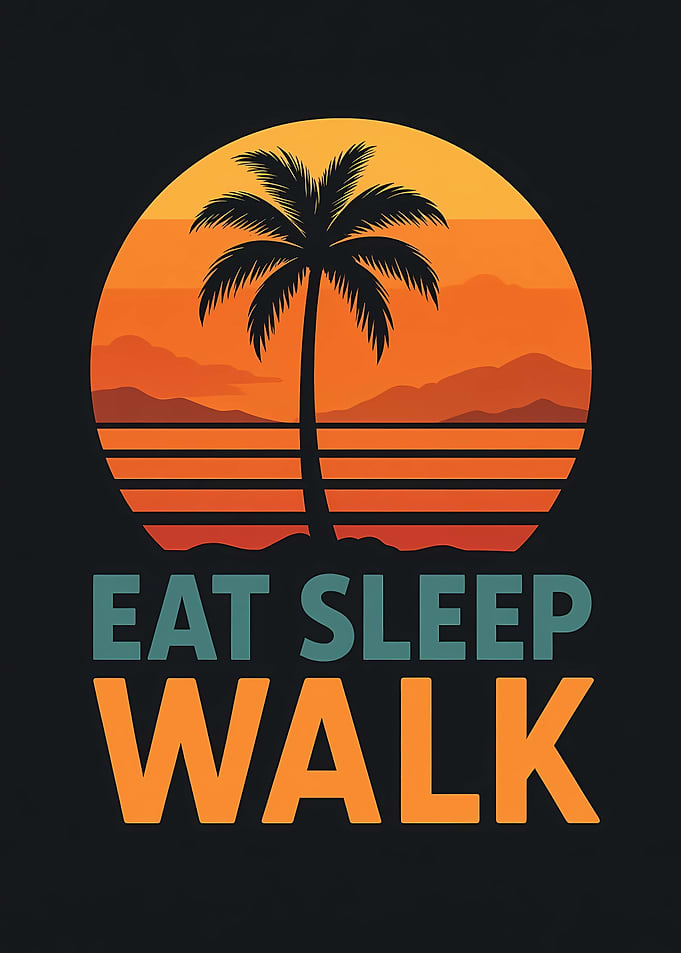 Eat Sleep Walk Retro Sunset Palm Tree