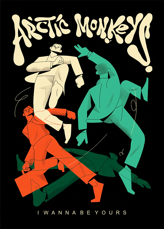 Arctic Monkeys 'I Wanna Be Yours' Poster