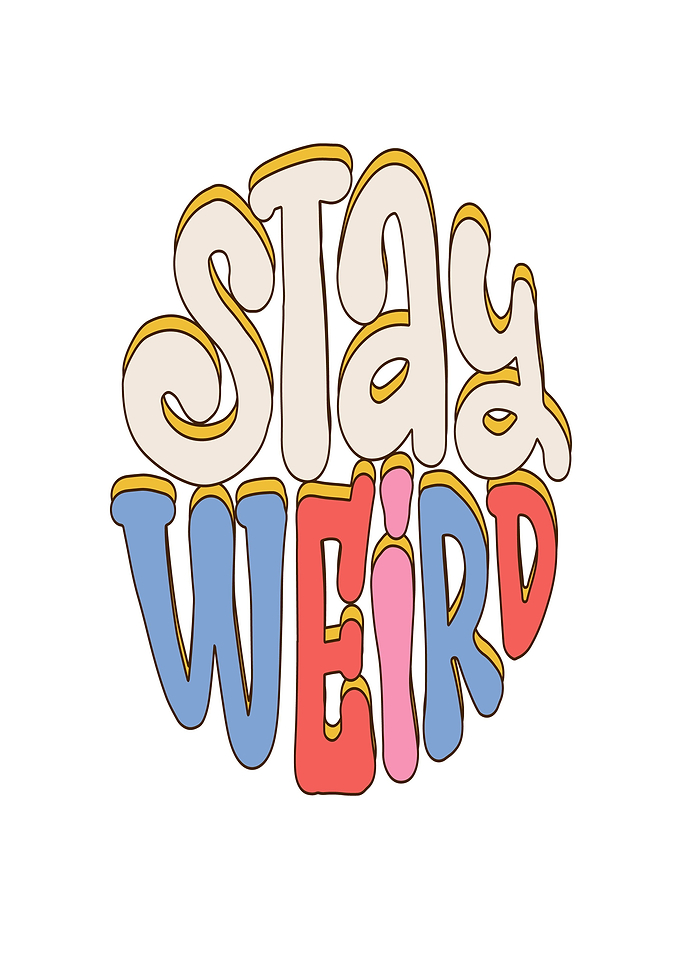 Stay Weird Retro Text Art