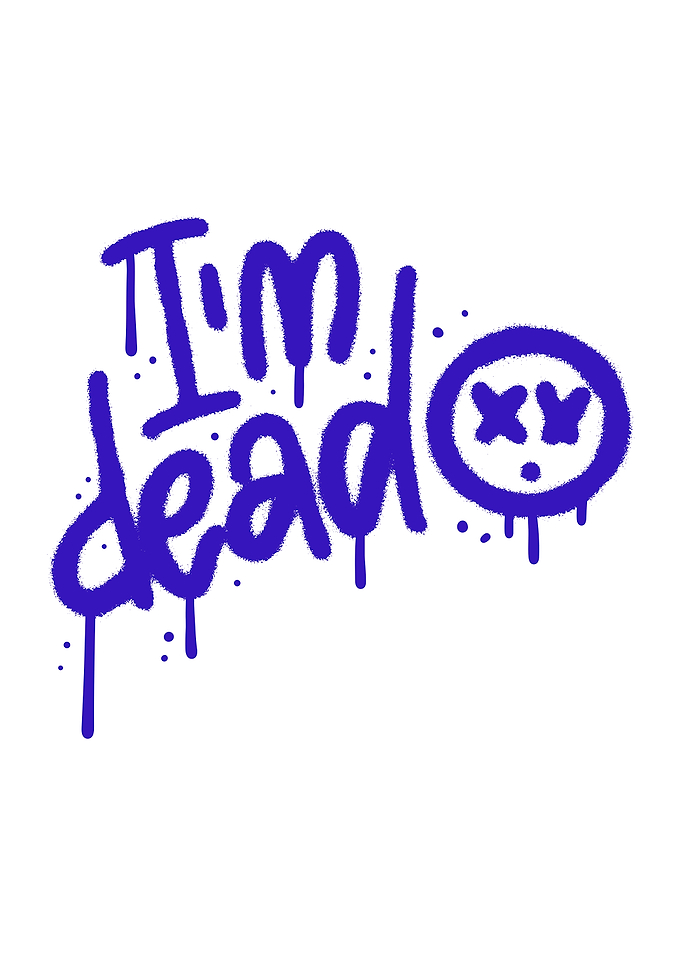 I'm Dead Graffiti