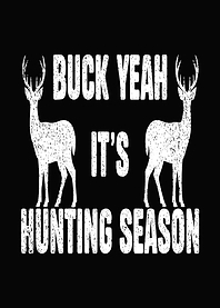 Funny hunting wall art - 'Buck Yeah, It’s Hunting Season' rustic cabin poster for hunters