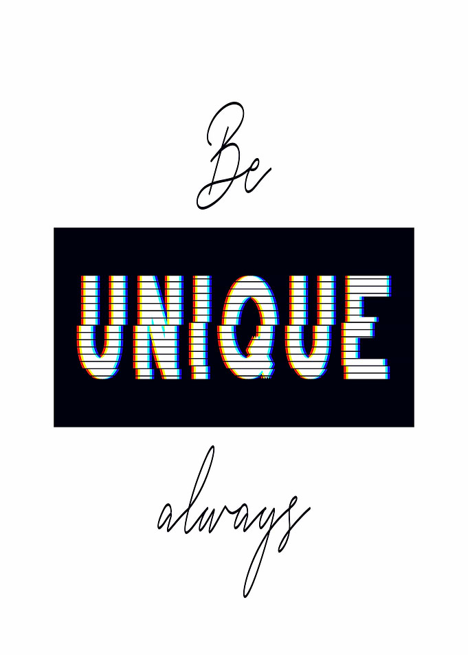 Be Unique Always Text Art