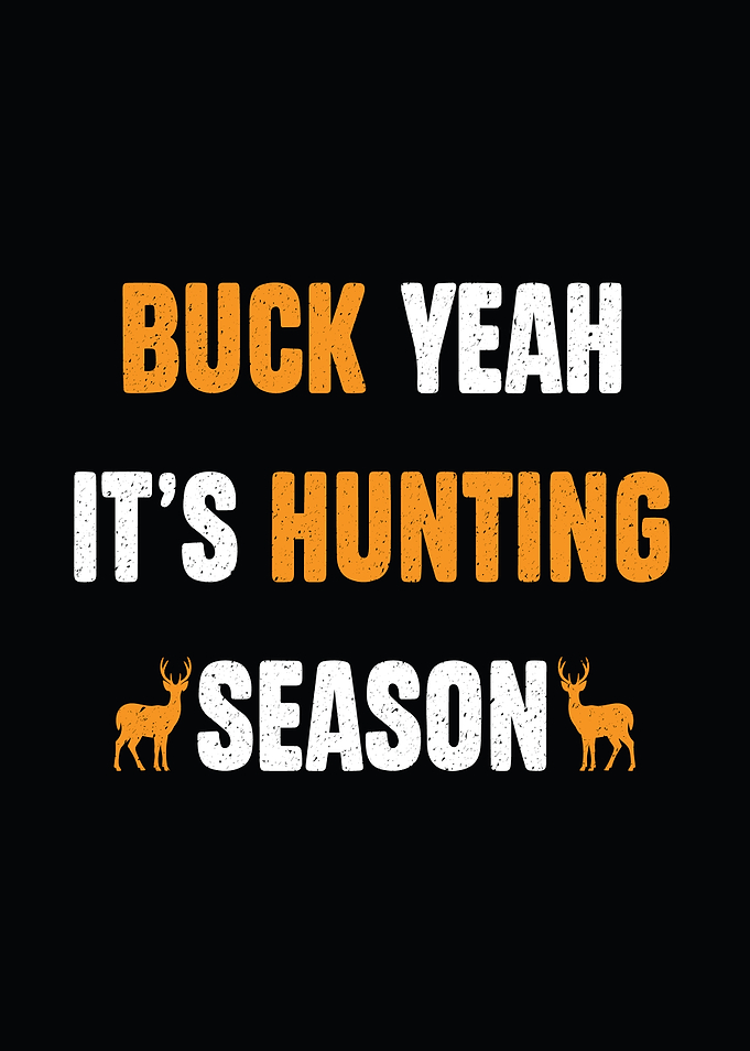 Rustic cabin wall art - 'Buck Yeah, It’s Hunting Season' funny deer hunting lodge poster