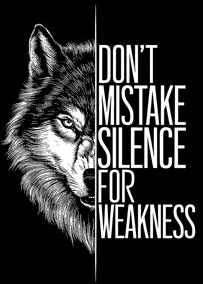 Wolf 'Don't Mistake Silence for Weakness'