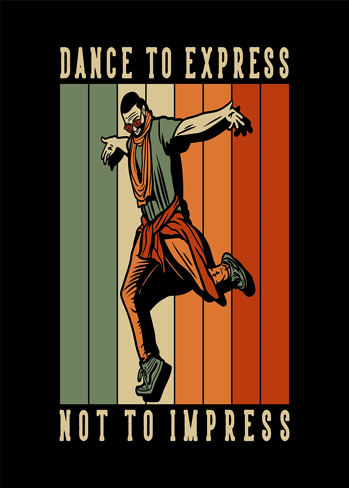 Dance to Express Not to Impress