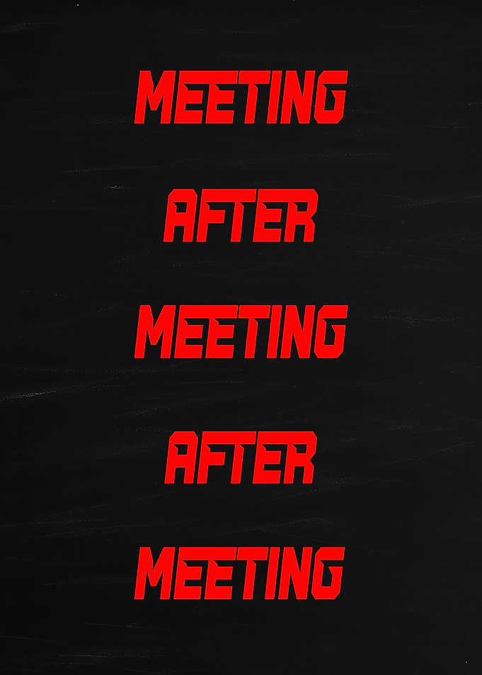 Meeting After Meeting Text Art