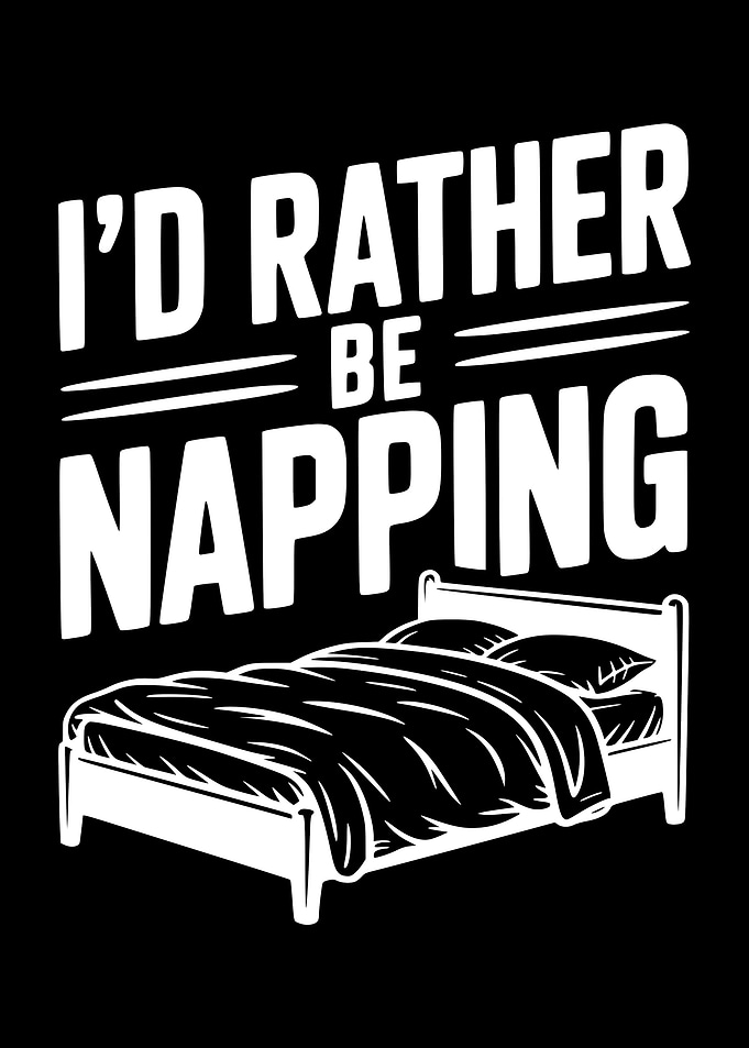 I'd Rather Be Napping Bed