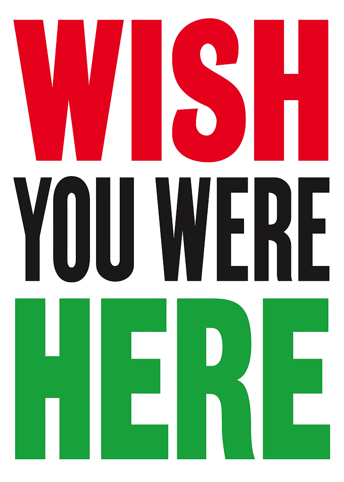 Wish You Were Here Text Art