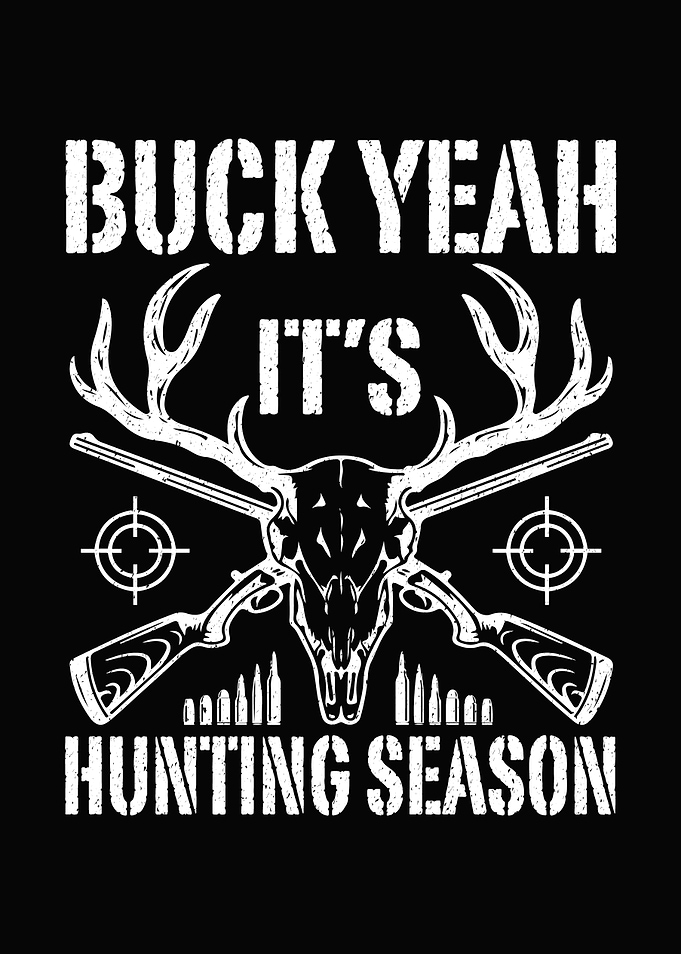 Funny deer hunting wall art - 'Buck Yeah It’s Hunting Season' rustic deer season poster