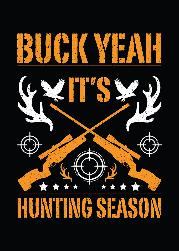Hunting season decor - Funny 'Buck Yeah It’s Hunting Season' deer hunter cabin wall art