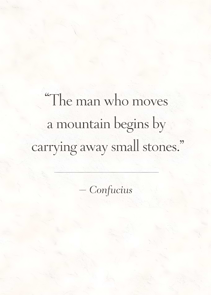 Confucius quote about starting small