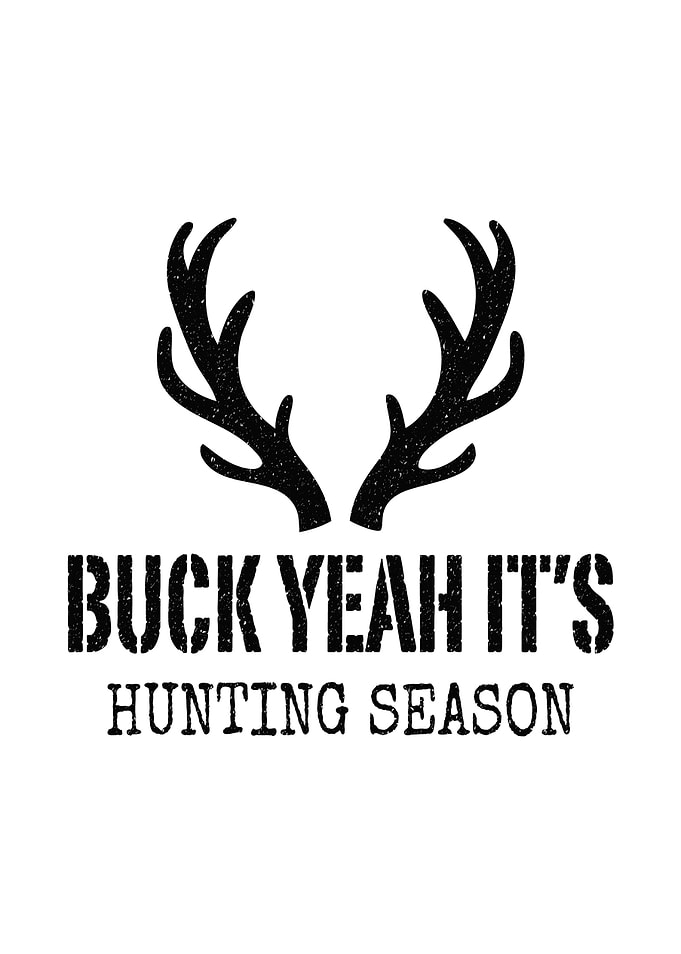 Funny deer hunting wall art - 'Buck Yeah It’s Hunting Season' rustic lodge wall decor for deer hunters