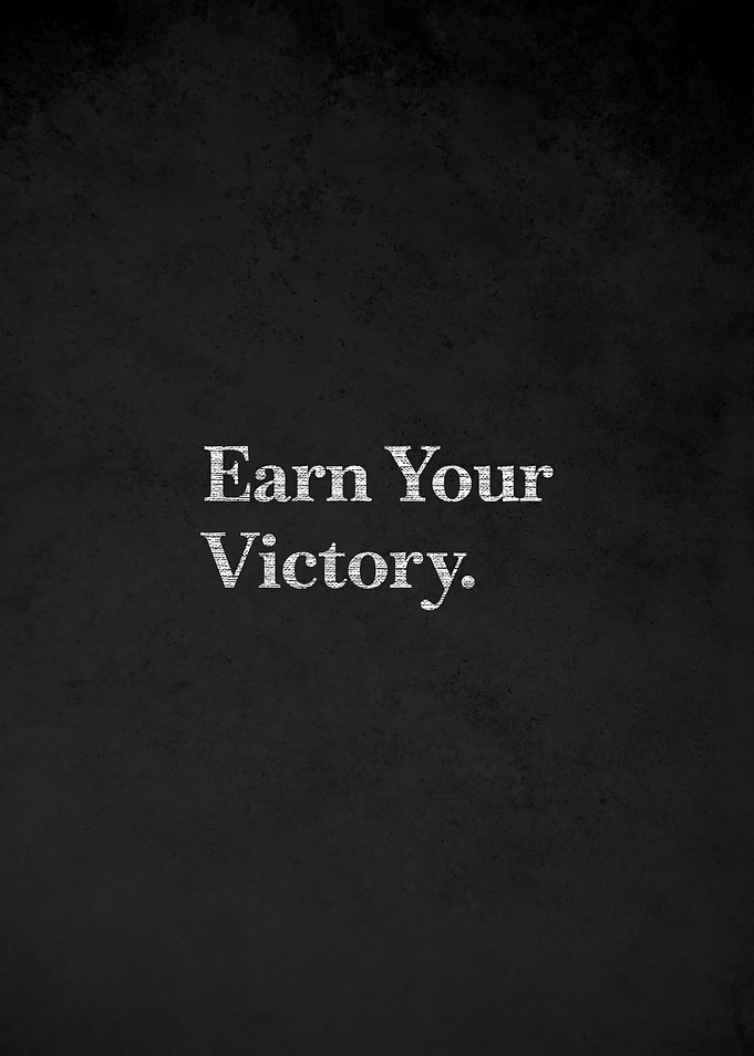 Earn Your Victory Text Art