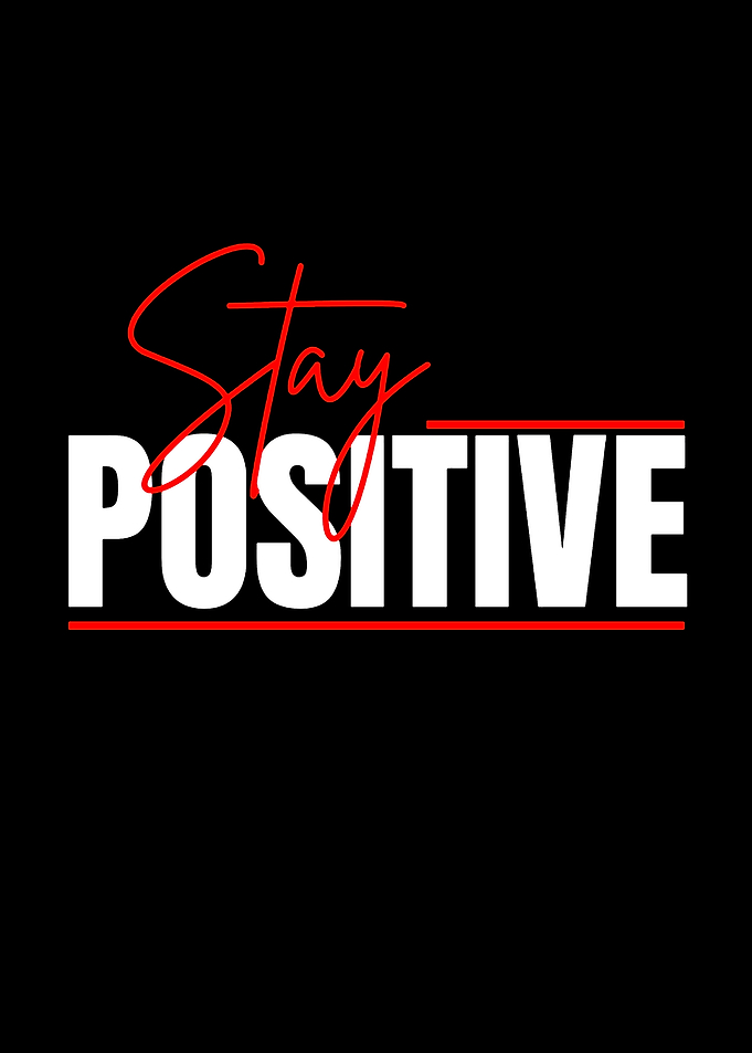 Stay Positive Text Art