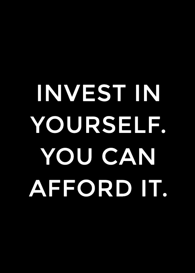 Invest in yourself quote
