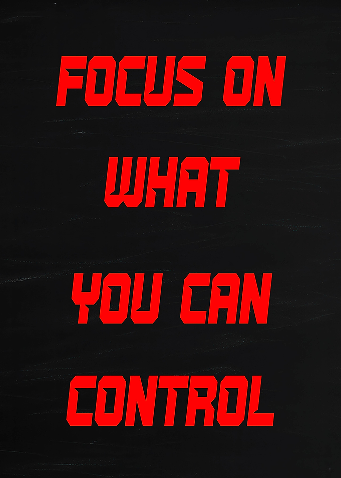 Focus on what you can control text art