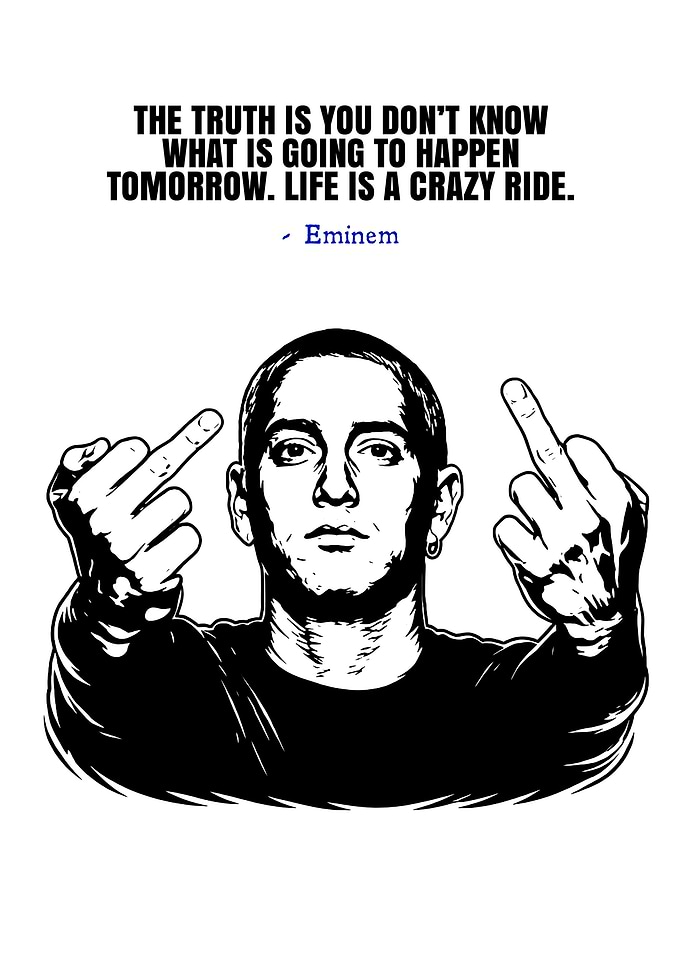 Eminem Quote and Middle Fingers