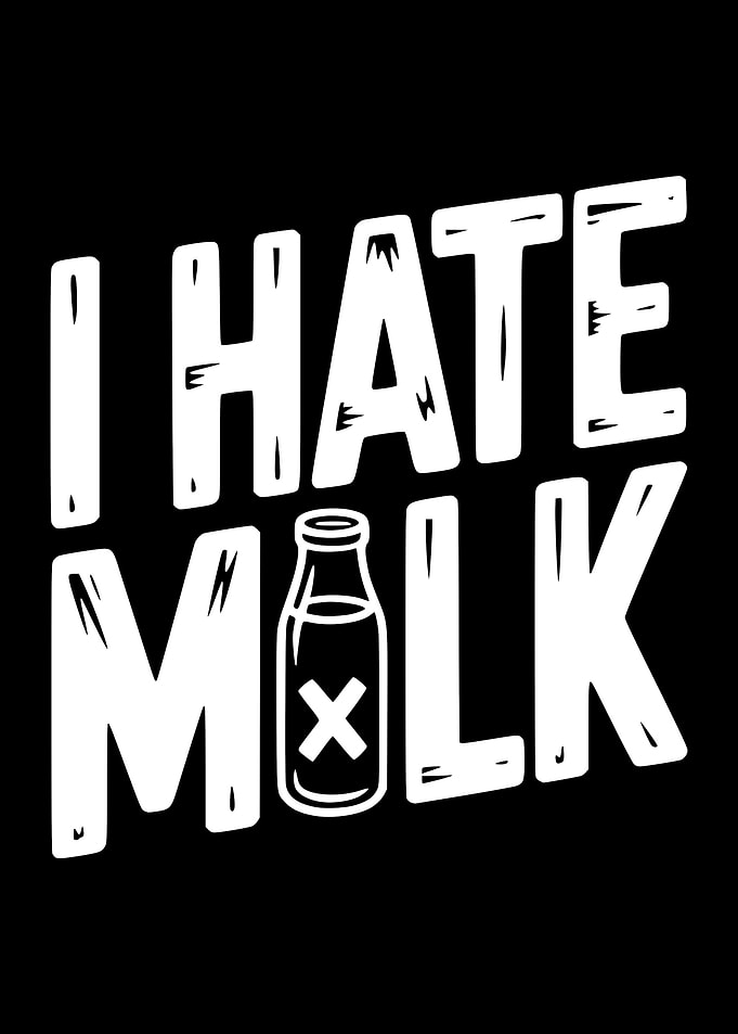 I Hate Milk Text Art