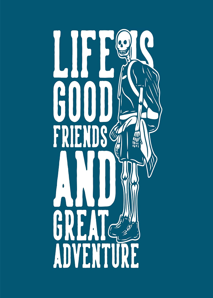 Skeleton hiker with inspirational text
