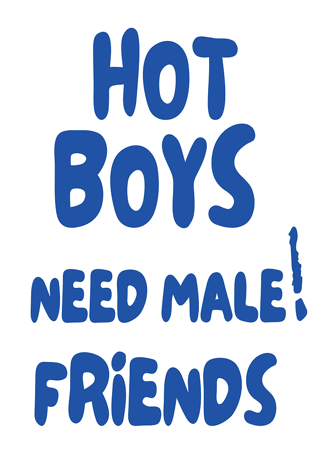 Hot Boys Need Male Friends Text Art