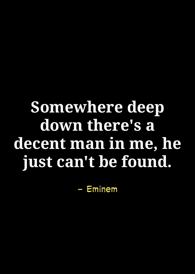 Eminem Quote on Finding Decency