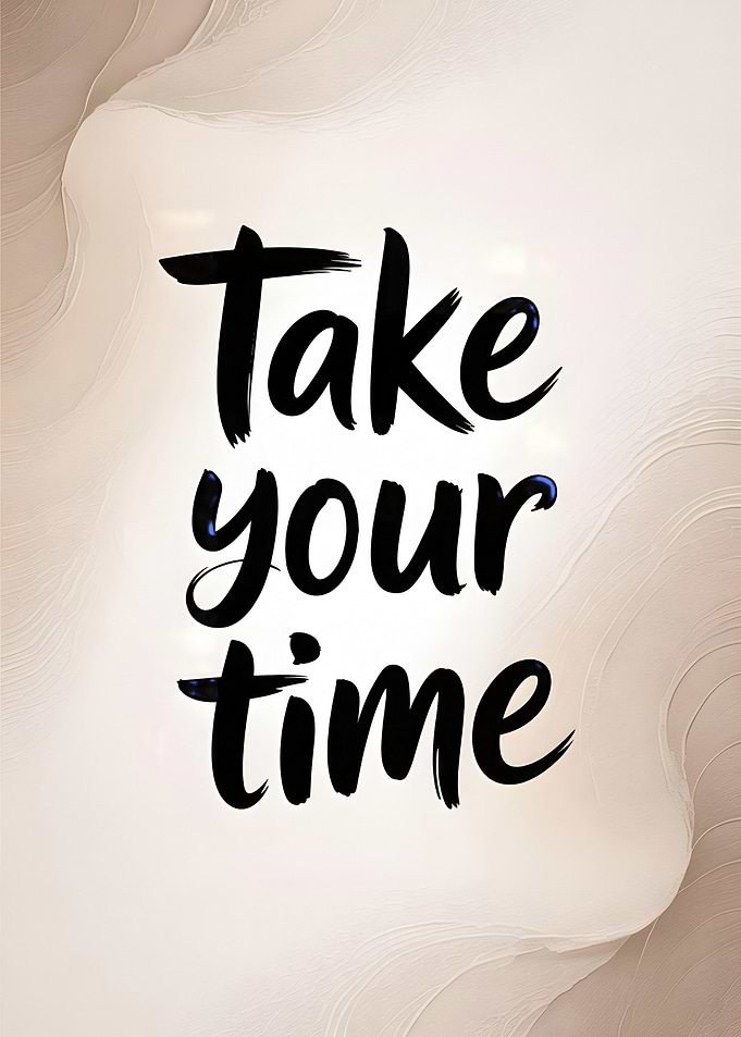 Take Your Time Typography