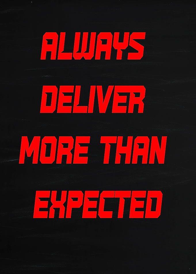 Always Deliver More Than Expected motivational text