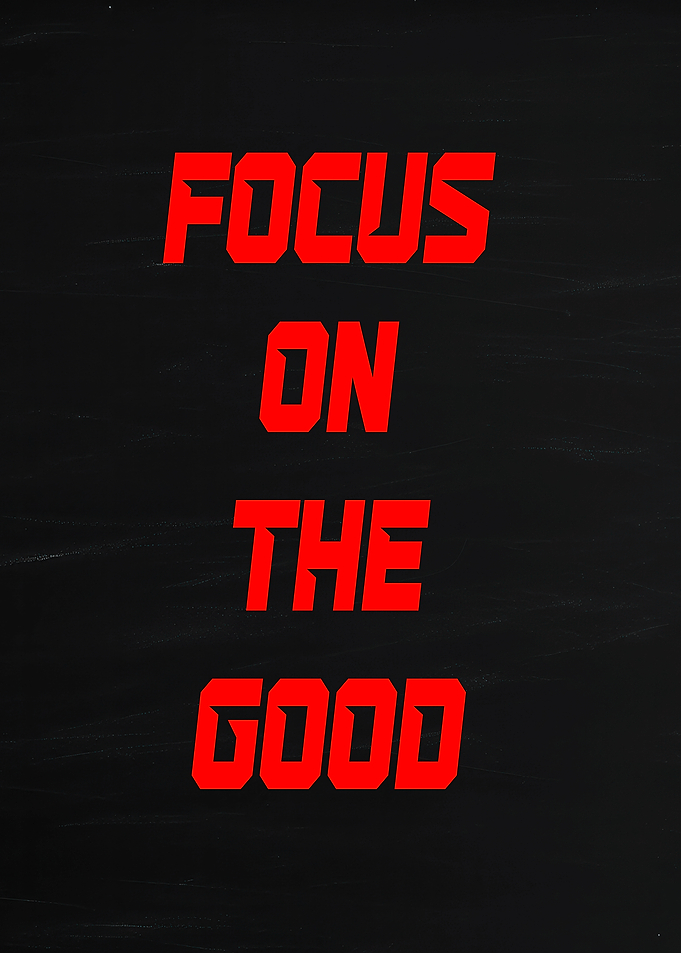 Focus on the Good text art