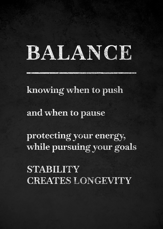 Balance Creates Longevity