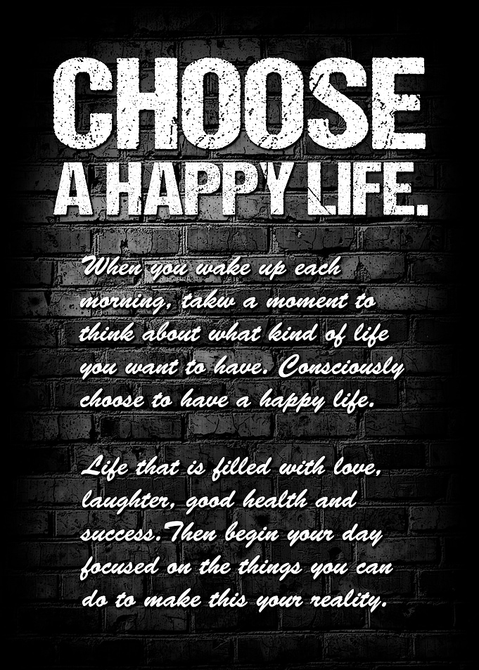 Choose a Happy Life Quote